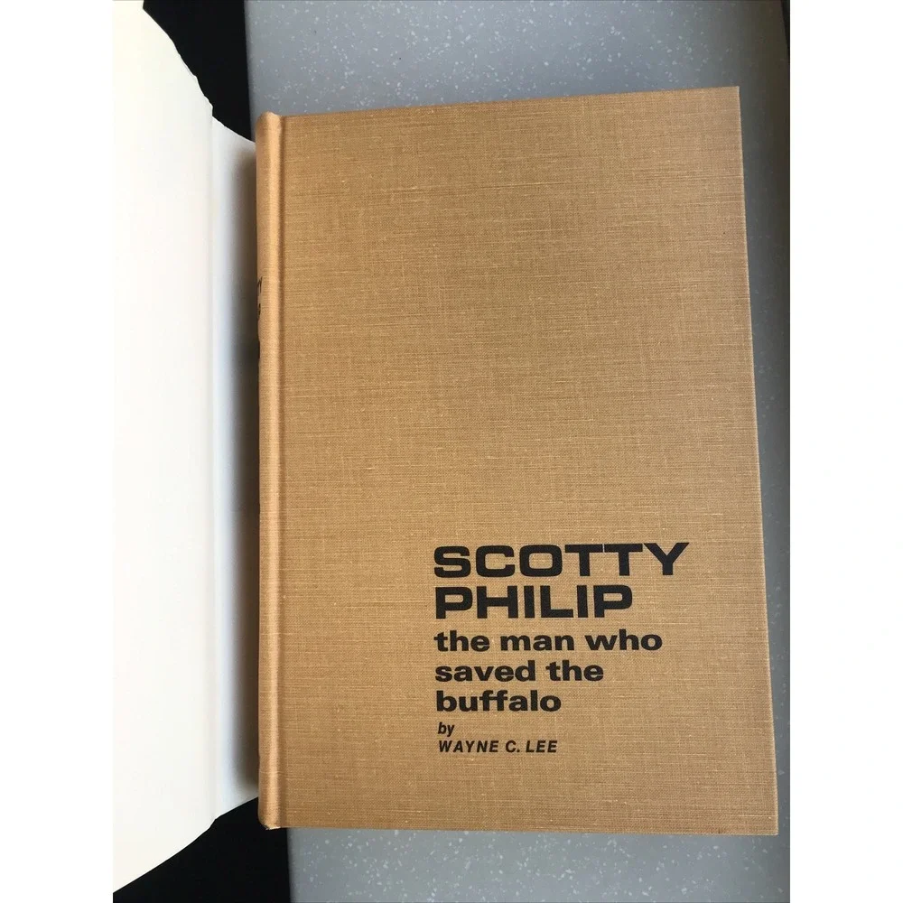 Scotty Philip The Man Who Saved the Buffalo Wayne Lee 1975 1st Ed Illustrated